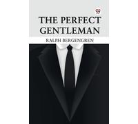 Ralph Bergengren The Perfect Gentleman (Tascabile)