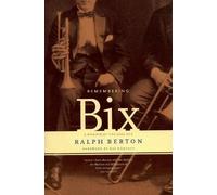 Ralph Berton Remembering Bix (Tascabile)