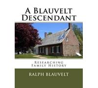 Ralph Blauvelt A Blauvelt Descendant (Tascabile)