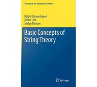 Ralph Blumenhagen Dieter Lüst Stefan Basic Concepts of Strin (Copertina rigida)
