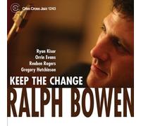 Ralph Bowen Quintet Keep the Change (CD) Album