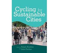 Ralph Buehler John Pucher Cycling for Sustainable Cities (Tascabile)
