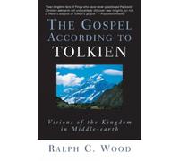 Ralph C. Wood The Gospel According to Tolkien (Tascabile) Gospel according to...
