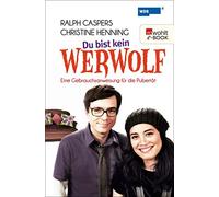 Ralph Caspers Lennart Andresen Chr Du bist kein Werwolf: Eine Gebra (Tascabile)
