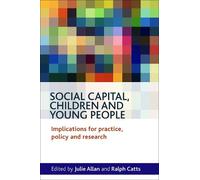 Ralph Catts Allan Social Capital, Children and Young People (Tascabile)