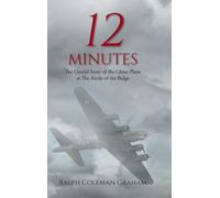 Ralph Coleman Graham 12 Minutes (Copertina rigida)