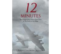 Ralph Coleman Graham 12 Minutes (Tascabile)
