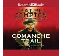 Ralph Compton Comanche Trail (I romanzi di Ralph Compton)