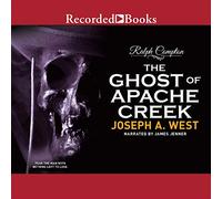 Ralph Compton Il fantasma di Apache Creek: un romanzo di Ralph Compton