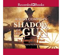 Ralph Compton L'ombra della pistola: un romanzo di Ralph Compton (La serie di John McBride)