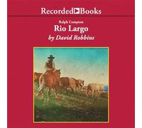 Ralph Compton Rio Largo (I romanzi di Ralph Compton (Ordine di pubblicazione))