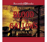 Ralph Compton Sangue sul patibolo: Un romanzo di Ralph Compton (La serie di John McBride)