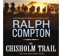 Chisholm Trail: The Trail Drive, Book 3
