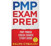 Ralph Cybulski PMP Exam Prep - PMP PMBOK Crash Course Study G (Copertina rigida)