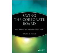Ralph D. Ward Saving the Corporate Board (Tascabile)