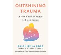 Ralph De La Rosa Huang Yuanji Outshining Trauma (Tascabile)