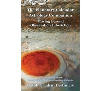Ralph Deamicis Lahni Deamic The Planetary Calendar Astrology Compani (Tascabile)