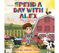 Ralph Defender Morales Spend A Day With Alex (Copertina rigida)
