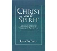 Ralph Del Colle Christ and the Spirit (Copertina rigida)