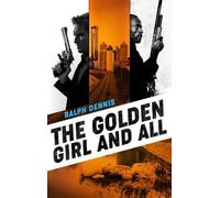 Ralph Dennis The Golden Girl and All (Tascabile) Hardman Thriller