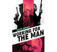 Ralph Dennis Working for the Man (Tascabile) Hardman