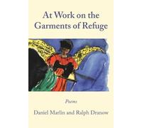 Ralph Dranow Daniel Marlin At Work on the Garments of Refuge (Tascabile)