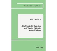 Ralph E Martin The Credibility Principle and Teacher Attitudes Towar (Tascabile)