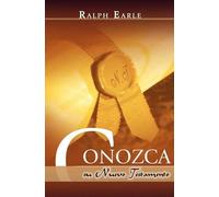 Ralph Earle CONOZCA SU NUEVO TESTAMENTO (Spanish (Tascabile)