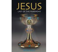 Ralph Ellis Jesus, Last of the Pharaohs (Tascabile) Egyptian Testament