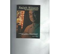 Ralph Ellison: An American Journey