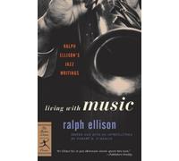 Ralph Ellison Living with Music (Tascabile) Modern Library Classics