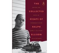Ralph Ellison The Collected Essays of Ralph Ellison (Tascabile)