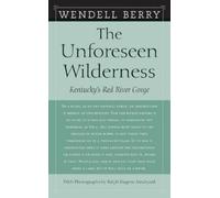Ralph Eugene Meatyard Wendell Berry The Unforeseen Wilderness (Tascabile)