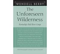 Ralph Eugene Meatyard Wendell Berry The Unforeseen Wilderness (Tascabile)