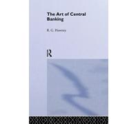 Ralph G. Hawtrey The Art of Central Banking (Tascabile)