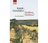 Ralph Giordano Sizilien, Sizilien: Eine Heimkehr (Tascabile)
