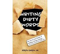 Ralph Greco Writing Dirty Words (Tascabile)