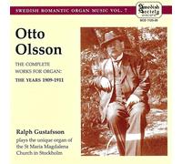 Ralph Gustafsson Complete Works for Organ, The: 1909 - 1911 (Gustafsson) Album