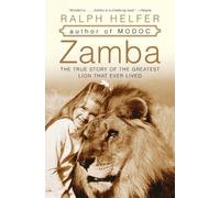 Ralph Helfer Zamba: The True Story Of The Greatest Lion That Ever Li (Tascabile)