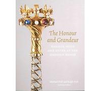 Ralph Holt Michael Hall Clare Gifford The Honour and Grandeur (Tascabile)