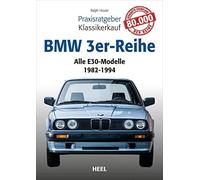 Ralph Hosier Praxisratgeber Klassikerkauf: BMW 3er-Reihe (E30): Alle (Tascabile)