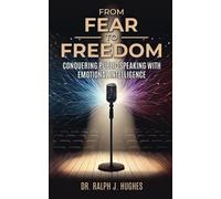 Ralph Hughes From Fear to Freedom (Tascabile)