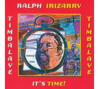Ralph Irizarry & Timbalaye - It's Time