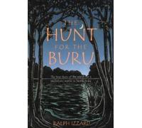 Ralph Izzard Hunt for the Buru (Tascabile)