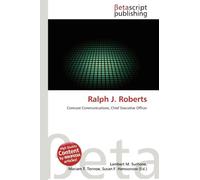Ralph J. Roberts: Comcast Communications, Chief Executive Officer