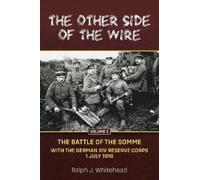 Ralph J Whitehe Other Side of the Wire, Volume 2: The Battle of the (Tascabile)