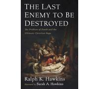 Ralph K Hawkins The Last Enemy to Be Destroyed (Tascabile)