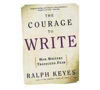 Ralph Keyes The Courage to Write (Tascabile)