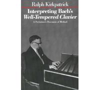 Ralph Kirkpatrick Interpreting Bach's Well-Tempered Clavier (Tascabile)