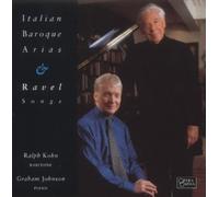 Ralph Kohn & Graham Johnson - Italian Baroque Arias & Ravel [Import]